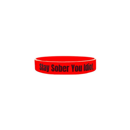 Stay Sober You Idiot. Wristbands Quick Dry Water-Resistant Breathable Comfortable Unisex