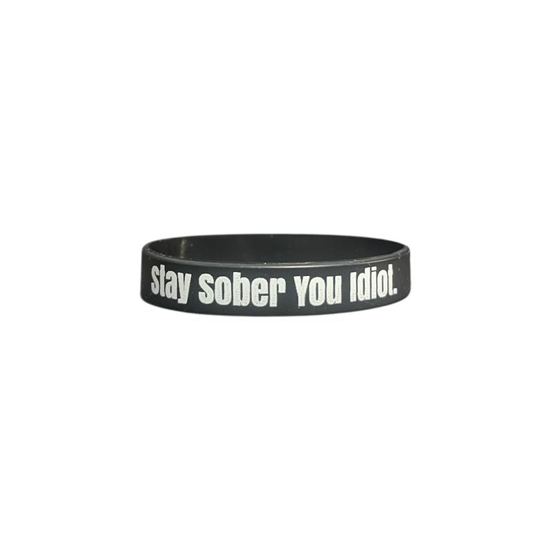 Stay Sober You Idiot. Wristbands Quick Dry Water-Resistant Breathable Comfortable Unisex