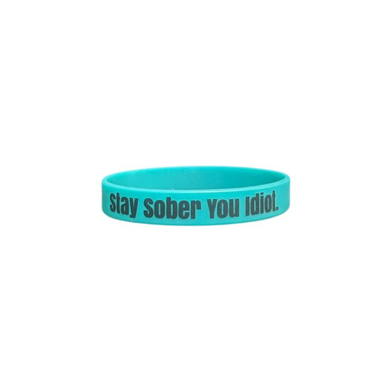 Stay Sober You Idiot. Wristbands Quick Dry Water-Resistant Breathable Comfortable Unisex