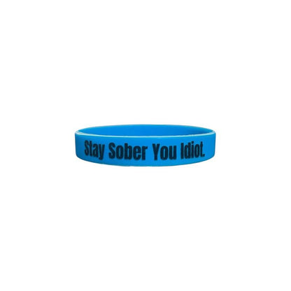 Stay Sober You Idiot. Wristbands Quick Dry Water-Resistant Breathable Comfortable Unisex
